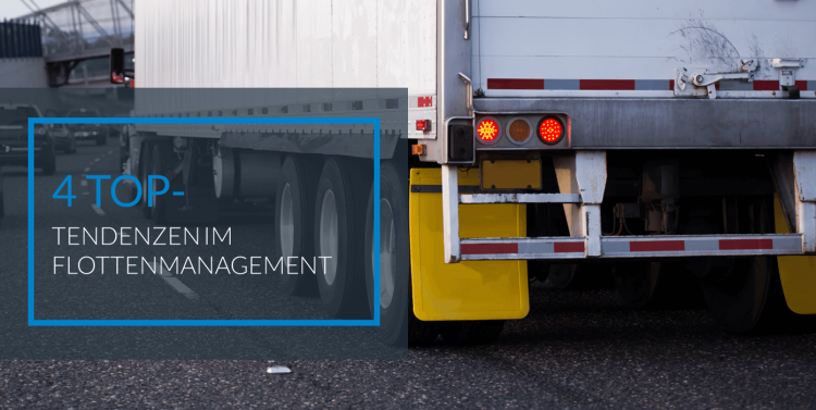 4 Top-Tendenzen im Flottenmanagement - Frotcom
